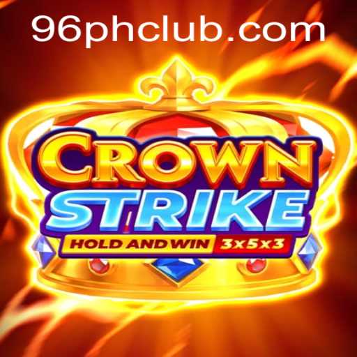 Crownstrike: Revolutionizing the Gaming World with 96PH